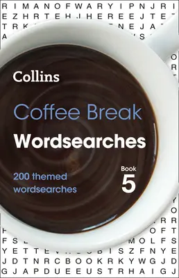 Coffee Break Wordsearches 5. könyv: 200 tematikus szófejtés - Coffee Break Wordsearches Book 5: 200 Themed Wordsearches