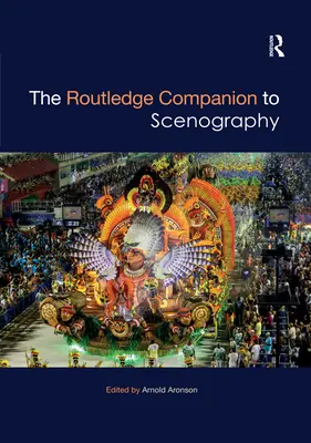 The Routledge Companion to Scenography (A szcenográfia rutinszerű kísérője) - The Routledge Companion to Scenography