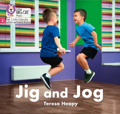 Jig and Jog - 2. fázis - Jig and Jog - Phase 2