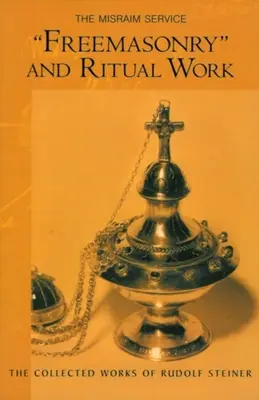 Szabadkőművesség és rituális munka: A Misraim Szolgálat (Cw 265) - Freemasonry and Ritual Work: The Misraim Service (Cw 265)