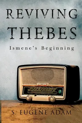 Théba újjáélesztése: Iszméné kezdete - Reviving Thebes: Ismene's Beginning
