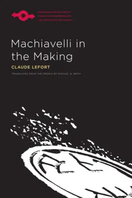 Machiavelli születőben - Machiavelli in the Making