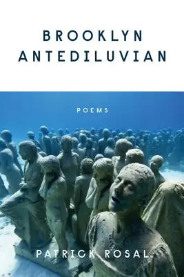 Brooklyn Antediluvian: Versek - Brooklyn Antediluvian: Poems