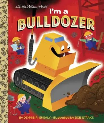 Buldózer vagyok - I'm a Bulldozer