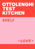 Ottolenghi tesztkonyha: Szerelem a polcon - Ottolenghi Test Kitchen: Shelf Love