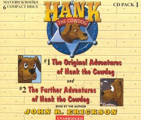 Hank, a tehénkutya CD-csomag #1: Hank, a tehénkutya eredeti kalandjai / Hank, a tehénkutya további kalandjai - Hank the Cowdog CD Pack #1: The Original Adventures of Hank the Cowdog/The Further Adventuresof Hank the Cowdog