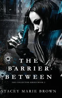 The Barrier Between