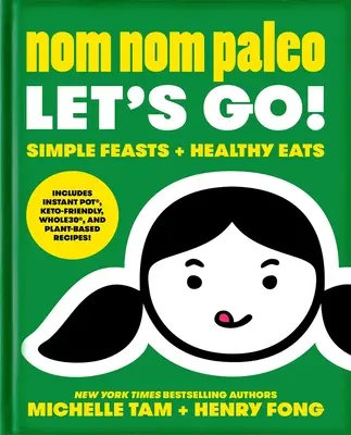 Nom Nom Nom Paleo, 3: Gyerünk! - Nom Nom Paleo, 3: Let's Go!