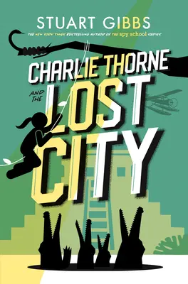 Charlie Thorne és az elveszett város - Charlie Thorne and the Lost City