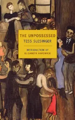 The Unpossessed: A harmincas évek regénye - The Unpossessed: A Novel of the Thirties