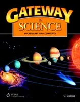 A tudomány kapuja: Diákkönyv, puhafedeles - Gateway to Science: Student Book, Softcover