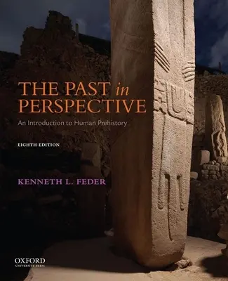 A múlt perspektívában: Bevezetés az emberi őstörténetbe - The Past in Perspective: An Introduction to Human Prehistory