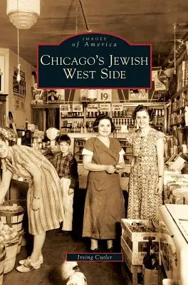 Chicago zsidó nyugati oldala - Chicago's Jewish West Side