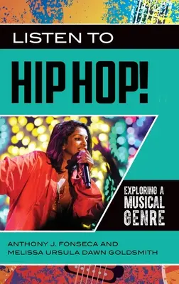 Listen to Hip Hop!: Egy zenei műfaj felfedezése - Listen to Hip Hop!: Exploring a Musical Genre