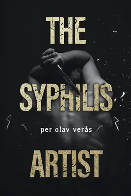 A szifiliszes művész - The Syphilis Artist