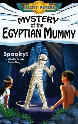 Az egyiptomi múmia rejtélye: Kísérteties ókori egyiptomi kaland - Mystery of the Egyptian Mummy: A Spooky Ancient Egypt Adventure