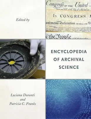 A levéltári tudomány enciklopédiája - Encyclopedia of Archival Science