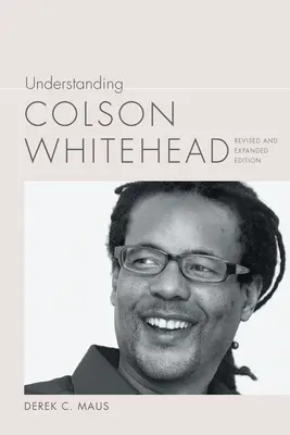 Colson Whitehead megértése - Understanding Colson Whitehead