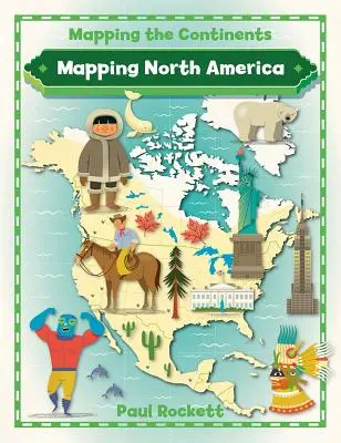 Észak-Amerika feltérképezése - Mapping North America