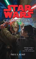 Star Wars: Keresztáramlat - Star Wars: Crosscurrent