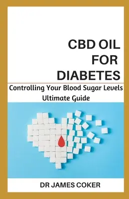 CBD-olaj cukorbetegségre: A vércukorszint ellenőrzése - CBD Oil for Diabetes: Controlling Your Blood Sugar Level