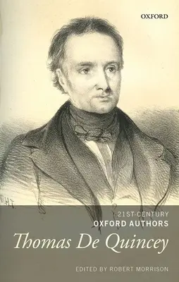 Thomas de Quincey: Válogatott írások - Thomas de Quincey: Selected Writings