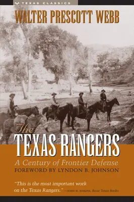 A Texas Rangers: A határvédelem évszázada - The Texas Rangers: A Century of Frontier Defense