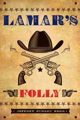 Lamar bolondsága - Lamar's Folly