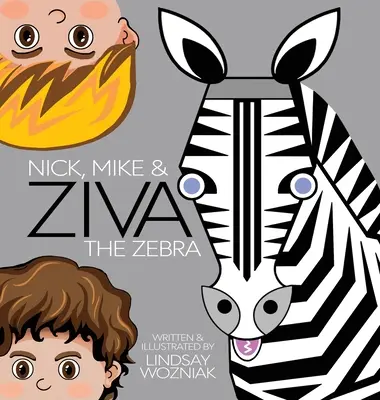 Nick, Mike és Ziva, a zebra - Nick, Mike and Ziva the Zebra