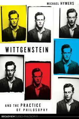 Wittgenstein és a filozófia gyakorlata - Wittgenstein and the Practice of Philosophy