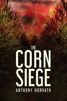 Obléhání kukuřice - The Corn Siege