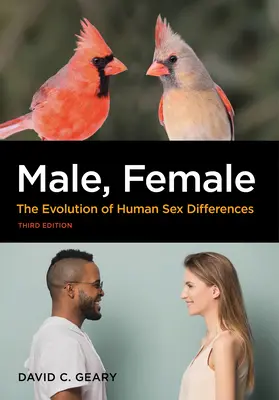 Férfi, nő: Az emberi nemi különbségek evolúciója - Male, Female: The Evolution of Human Sex Differences