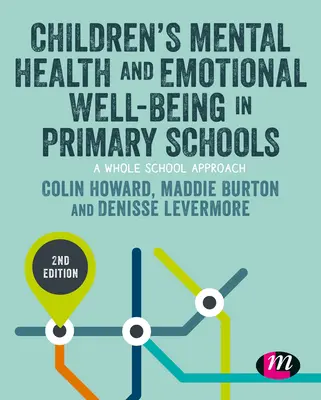 A gyermekek mentális egészsége és érzelmi jólléte az általános iskolákban - Children's Mental Health and Emotional Well-Being in Primary Schools