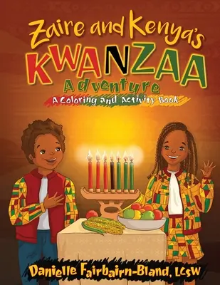 Zaire és Kenya kwanzai kalandja: Színező- és foglalkoztatókönyv - Zaire and Kenya's Kwanzaa Adventure: A Coloring and Activity Book