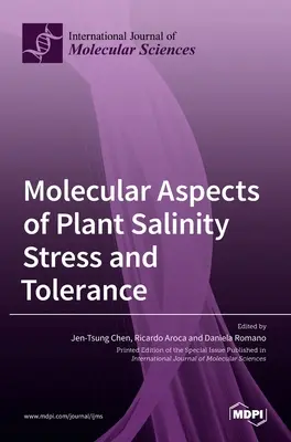A növényi sótűrés és a sótűrés molekuláris aspektusai - Molecular Aspects of Plant Salinity Stress and Tolerance