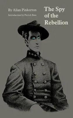 A lázadás kéme - The Spy of the Rebellion