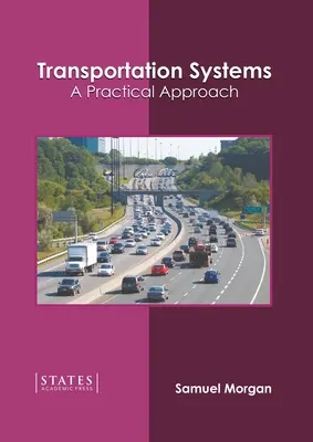 Közlekedési rendszerek: A Practical Approach - Transportation Systems: A Practical Approach