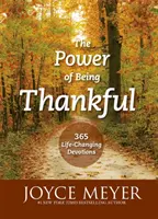 A hála ereje - 365 életet megváltoztató áhítat - Power of Being Thankful - 365 Life Changing Devotions