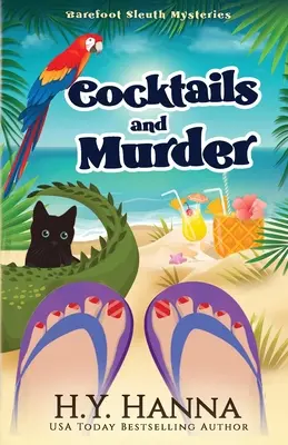 Koktélok és gyilkosság: Mezítlábas nyomozó rejtélyek - 3. könyv - Cocktails and Murder: Barefoot Sleuth Mysteries - Book 3