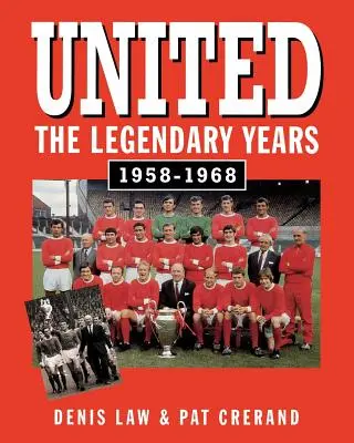 United - A legendás évek - United - The Legendary Years