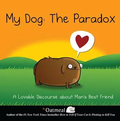 Az én kutyám: A paradoxon, 3: Szeretnivaló értekezés az ember legjobb barátjáról - My Dog: The Paradox, 3: A Lovable Discourse about Man's Best Friend