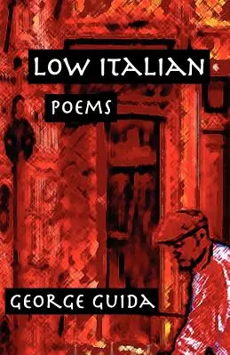 Alacsony olasz: Versek - Low Italian: Poems