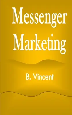 Messenger marketing - Messenger Marketing