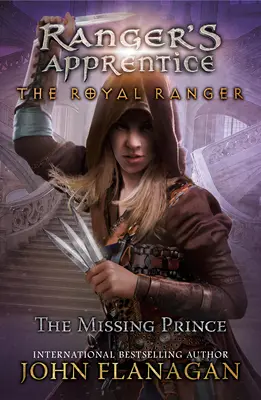 A királyi vadőr: Az eltűnt herceg - The Royal Ranger: The Missing Prince