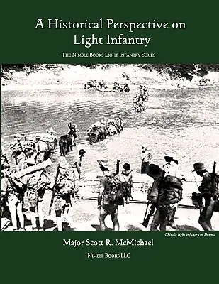 Könnyűgyalogság: Történelmi perspektíva - Light Infantry: A Historical Perspective