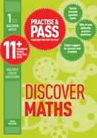 Practise & Pass 11+ Level One: Discover Maths (Gyakorlat és átmenő vizsgák 11+ első szint: Fedezd fel a matematikát) - Practise & Pass 11+ Level One: Discover Maths