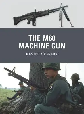 Az M60 géppuska - The M60 Machine Gun