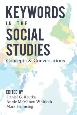 Kulcsszavak a társadalomtudományokban: Fogalmak és beszélgetések - Keywords in the Social Studies: Concepts and Conversations