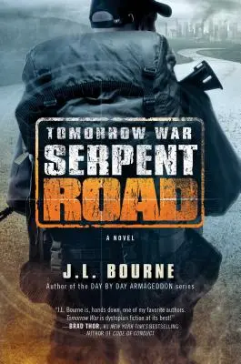 Tomorrow War: Serpent Road, 2. - Tomorrow War: Serpent Road, 2