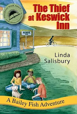 The Thief at Keswick Inn: A Bailey Fish Adventure